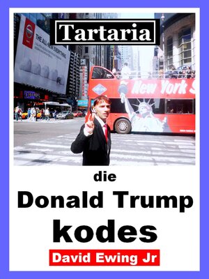 cover image of Tartaria--die Donald Trump kodes